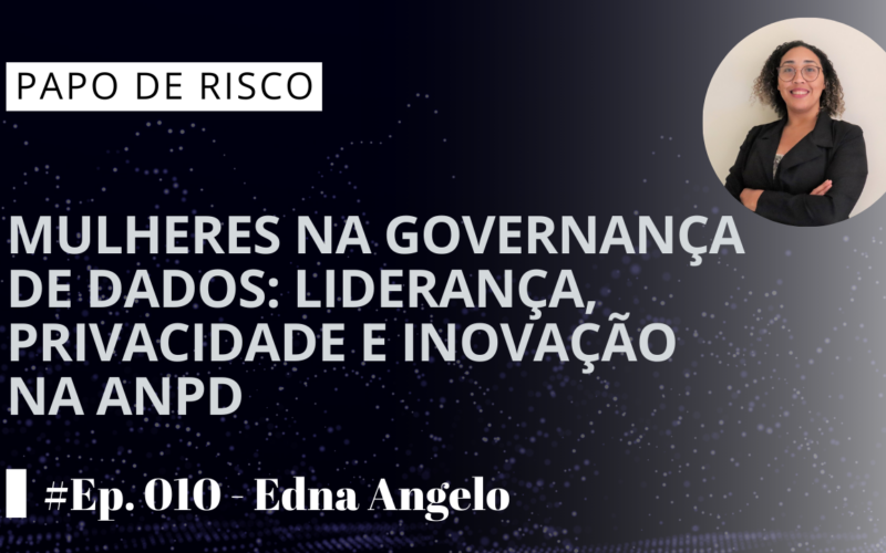 Mulheres na Governança de Dados: liderança, privacidade e inovação na ANPD