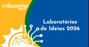 Projeto Ciberconscientizar é apresentado no EduComp 2026